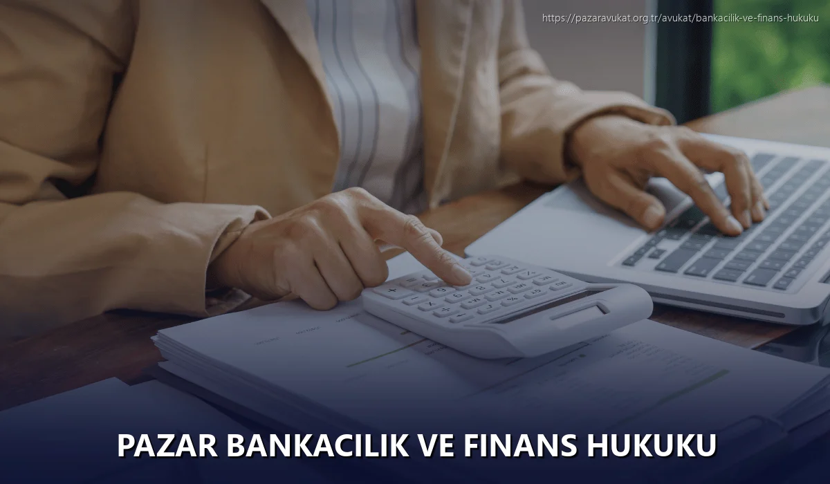 Pazar Bankacılık ve Finans Hukuku