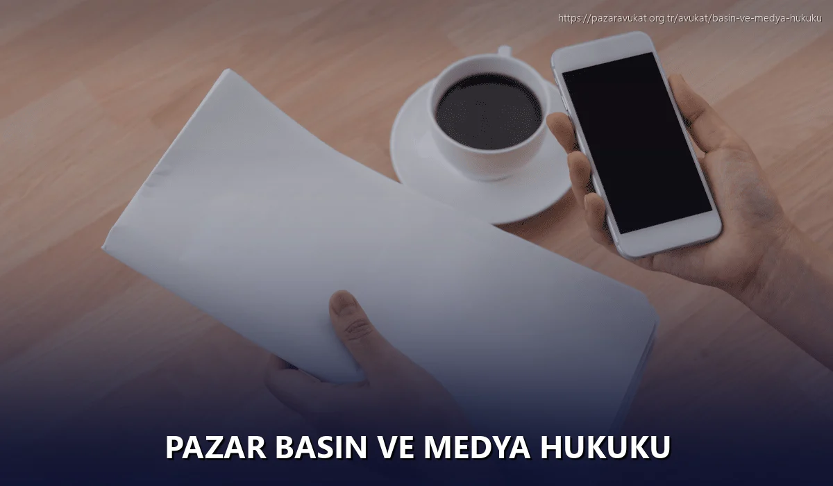 Pazar Basın ve Medya Hukuku