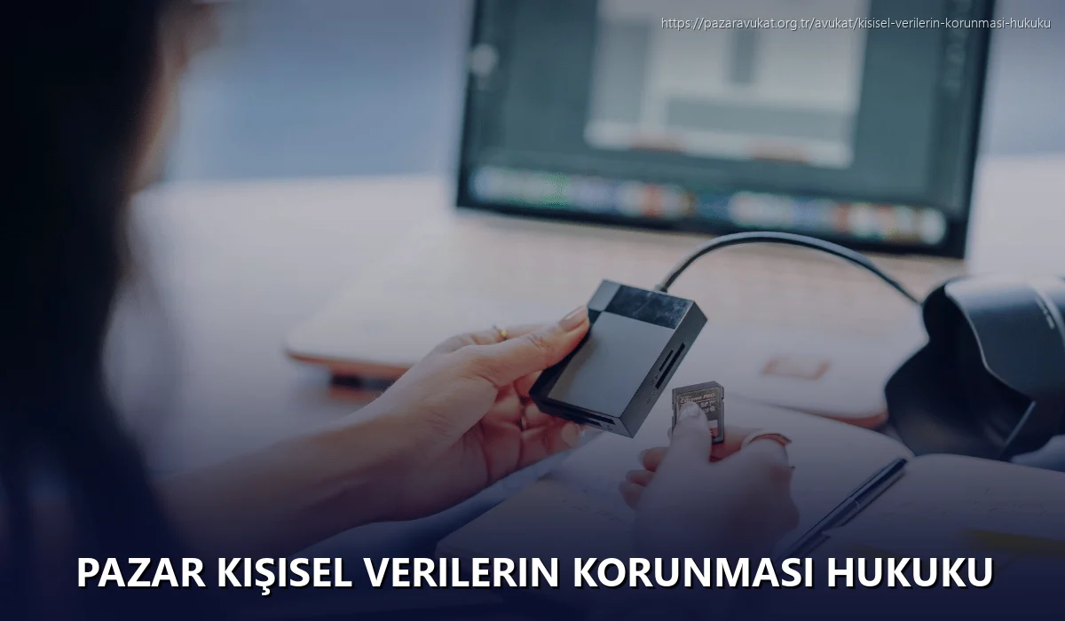 Pazar Kişisel Verilerin Korunması Hukuku